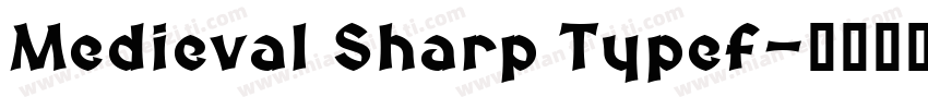 Medieval Sharp Typef字体转换